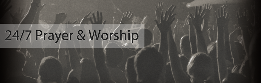 24/7 Worship